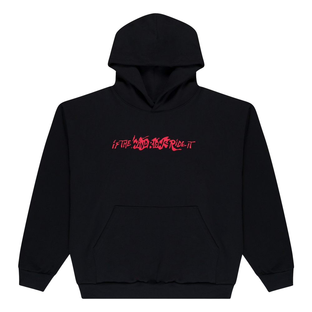 IF THE WIND BLOWS HOODIE